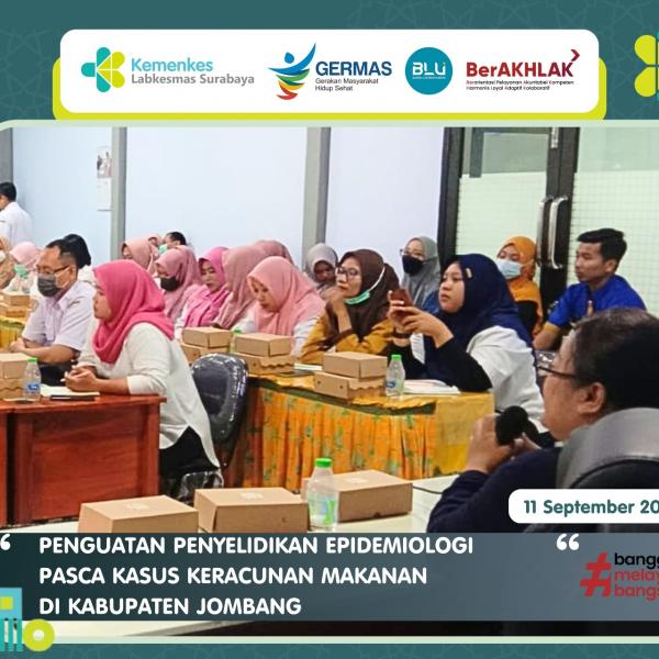 PENGUATAN PENYELIDIKAN EPIDEMIOLOGI PASCA KASUS KERACUNAN MAKANAN DI KABUPATEN JOMBANG