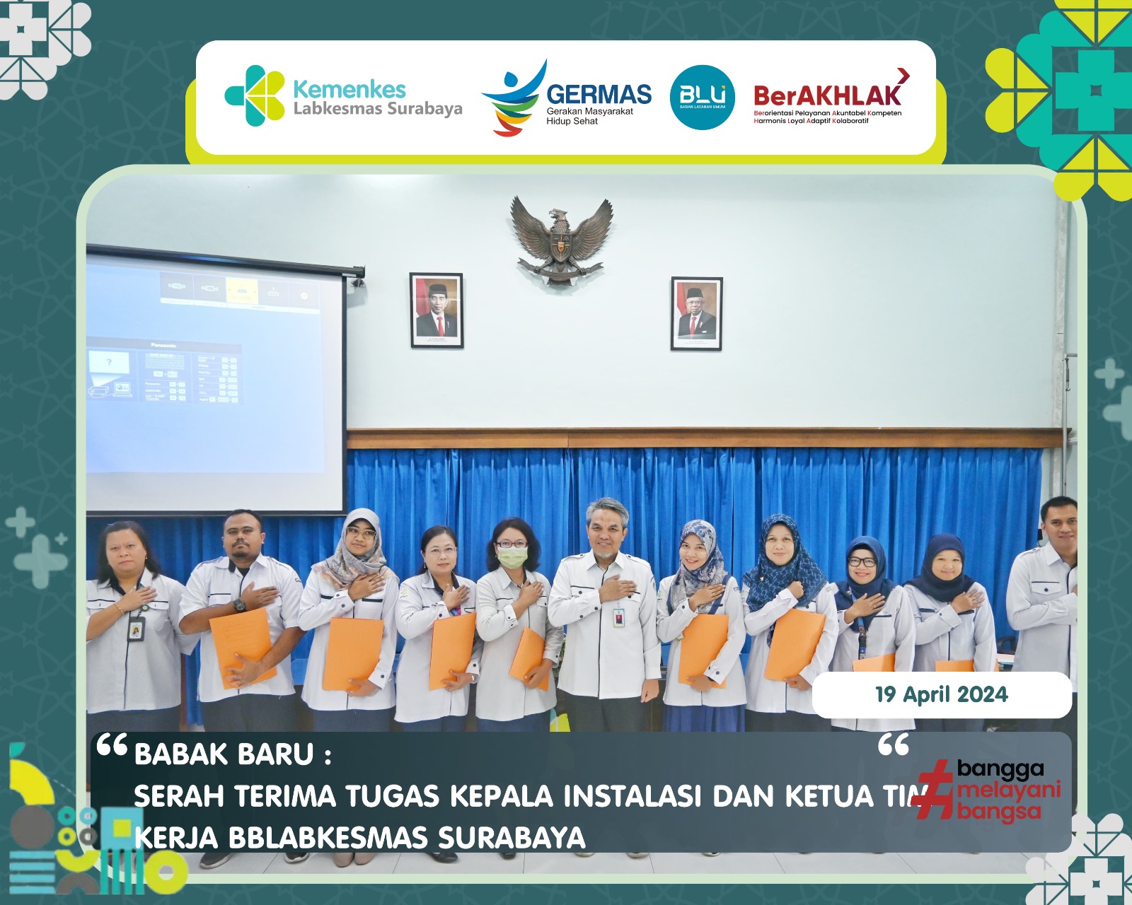 BABAK BARU TRANSISI BBLABKESMAS SURABAYA SERAH TERIMA TUGAS KEPALA INSTALASI DAN KETUA TIM KERJA