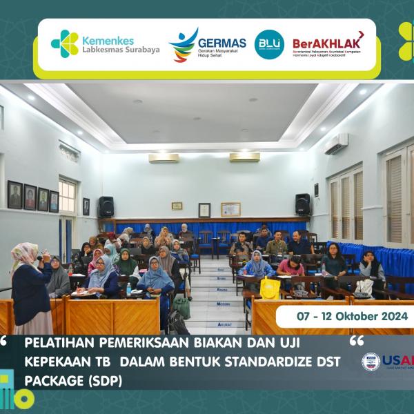 PELATIHAN PEMERIKSAAN BIAKAN DAN UJI KEPEKAAN TB DALAM BENTUK STANDARDIZE DST PACKAGE (SDP)