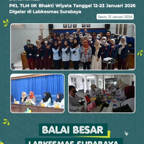 PKL TLM IIK Bhakti Wiyata Digelar di Labkesmas Surabaya