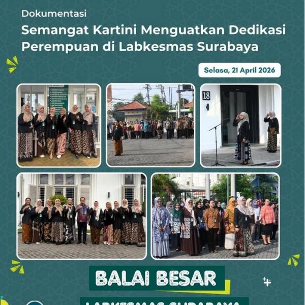 Semangat Kartini Menguatkan Dedikasi Perempuan di Labkesmas Surabaya